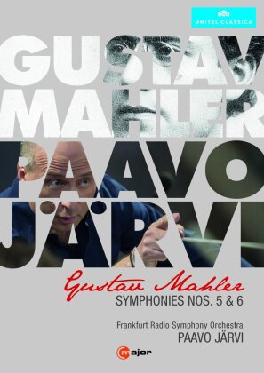 Frankfurt Radio Symphony Orchestra & Paavo Järvi - Mahler - Symphonies Nos. 5 & 6 (C Major, Unitel Classica, 2 DVDs)