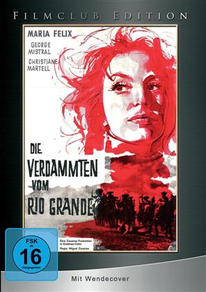 Die Verdammten vom Rio Grande (1961) (Filmclub Edition, Limited Edition)