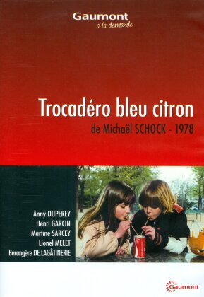 Trocadéro bleu citron (1978) (Collection Gaumont à la demande)