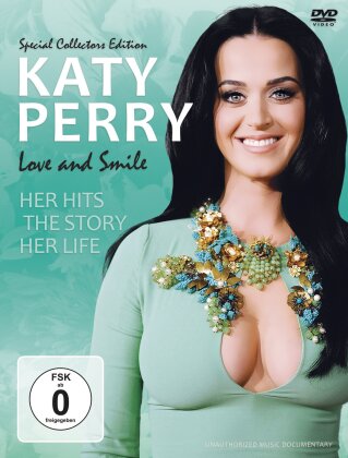 Katy Perry - Love and Smile - Her Hits, The Story, Her Life (Inofficial)