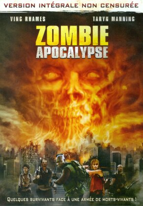 Zombie Apocalypse (2011) (Version Intégrale, Version non censurée)