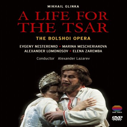 Bolshoi Opera Orchestra, Alexander Lazarev, … - Glinka - A life for the Tsar