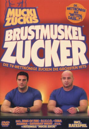 Mucki Zuckis - Brustmuskelzucker (Die Wettkönige aus "Wetten, dass...?")