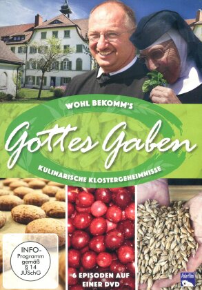 Wohl bekomm's - Gottes Gaben - Kulinarische Klostergeheimisse