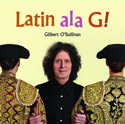 Gilbert O'Sullivan - Latin Ala G!