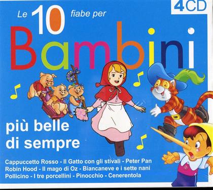 Le 10 Fiabe Per Bambini - Più Belle Di Sempre (4 CDs)