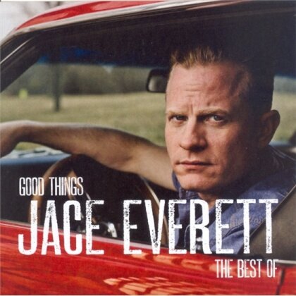 Jace Everett - Good Things - The Best Of