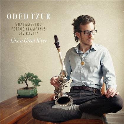 Oded Tzur - Like A Great River