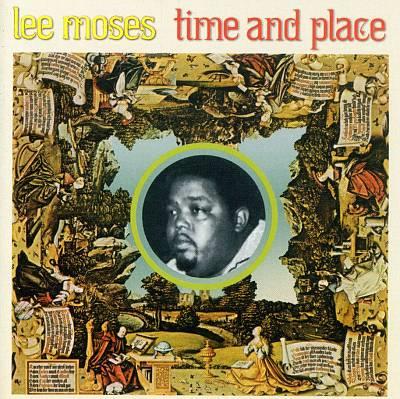 Lee Moses - Time And Place