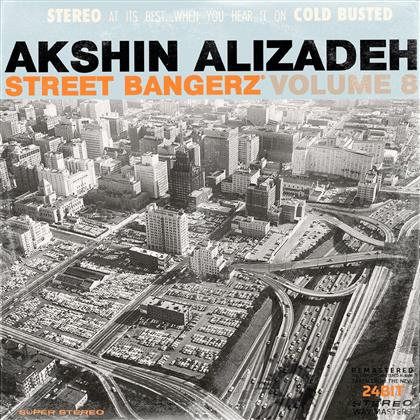 Akshin Alizadeh - Street Bangerz 8