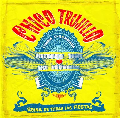 Chico Trujillo - Reina De Todas Las Fiestas (LP)