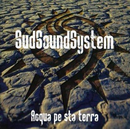 Sud Sound System - Acqua Pe Sta Terra - Re-Release