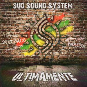 Sud Sound System - Ultimamente - Re-Release