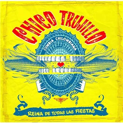 Chico Trujillo - Reina De Todas Las Fiestas