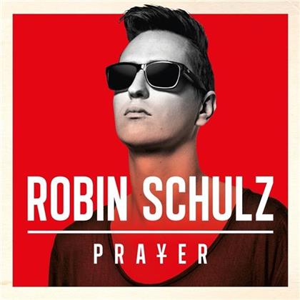 Robin Schulz - Prayer - US Version