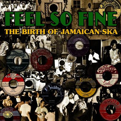 Feel So Fine - Various - The Birth Of Jamaican Ska (2 LPs)
