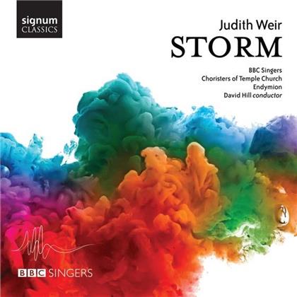 Judith Weir, David Hill, BBC Singers, Choristers Of Temple Church & Endymion - Storm