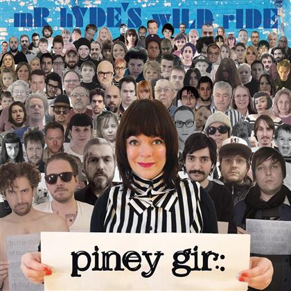 Piney Gir - Mr Hyde's Wild Ride