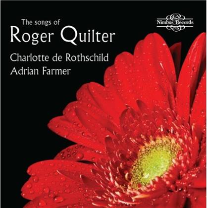 Roger Quilter 1877-1953, Charlotte de Rothschild & Adrian Farmer - The Songs Of Roger Quilter