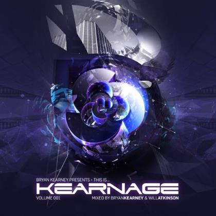 Bryan Kearney & Will Atkinson - This Is Kearnage Volume 001 (2 CDs)