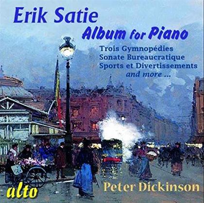 Erik Satie (1866-1925) & Peter Dickinson - The Velvet Gentleman's Piano Album - Album For Piano