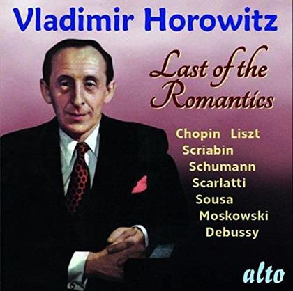 Vladimir Horowitz, Frédéric Chopin (1810-1849), Alexander Scriabin (1872-1915), Robert Schumann (1810-1856), … - Last Of The Romantics