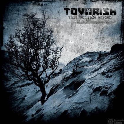 Tovarish - This Terrible Burden