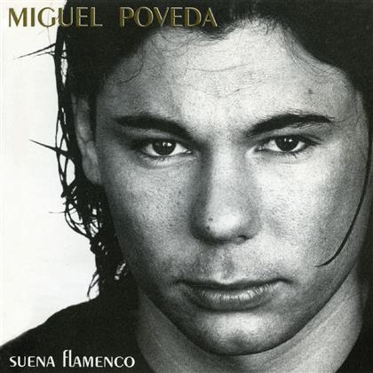 Miguel Poveda - Suena Flamenco - Reissue