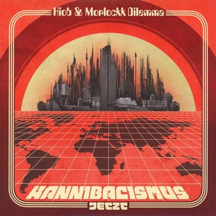 Hiob & Morlockk Dilemma - Kannibalismus Jetzt (2 LPs)