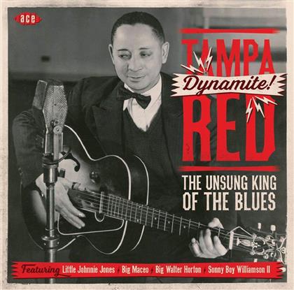 Tampa Red - Dynamite! Unsung King Of The Blues