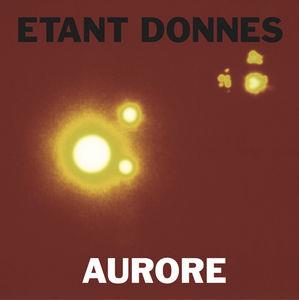 Etant Donnes - Aurore (LP)