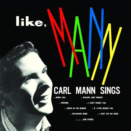 Carl Mann - Like Man