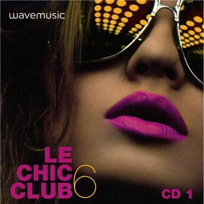 Le Chic Club - Vol. 6 (2 CDs)