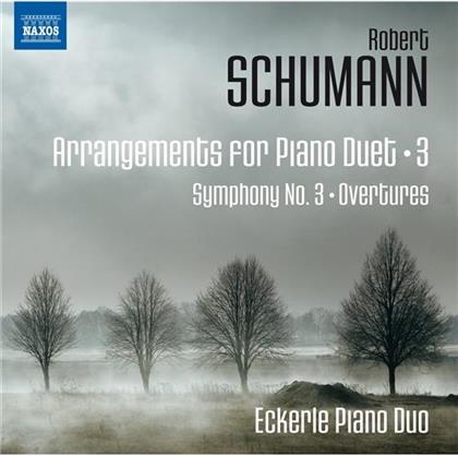 Eckerle Piano Duo, Robert Schumann (1810-1856), Mariko Eckerle & Volker Eckerle - Arrangements For Piano Duet 3 - Symphony 3, Overtures