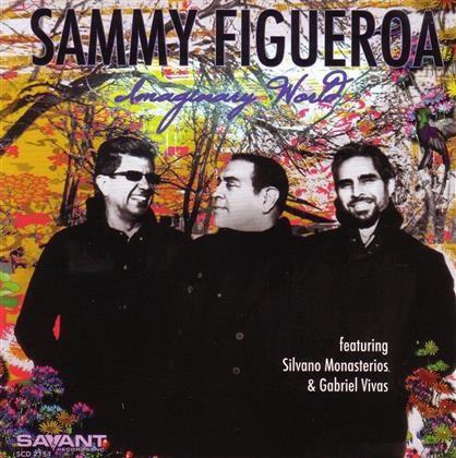 Sammy Figueroa - Imaginary World