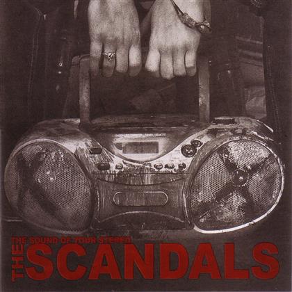 Scandals - Sound Of Your Stereo