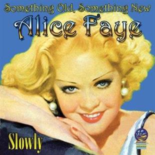 Alice Faye - Something Old Something New