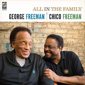 George Freeman & Chico Freeman - All In The Family