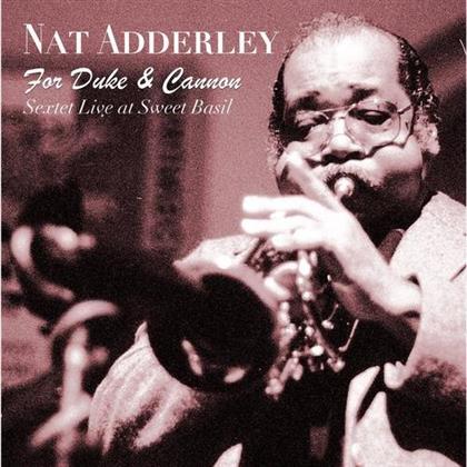 Nat Adderley - For Duke & Cannon (Sextet Live At Sweet Basil)