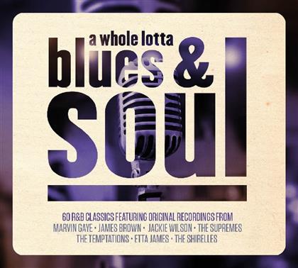 A Whole Lotta Blues & Soul (3 CDs)