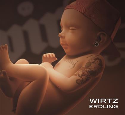 Wirtz - Erdling (2015 Version)