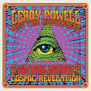Leroy Powell & Messengers - Overlords Of The Cosmic Revelation