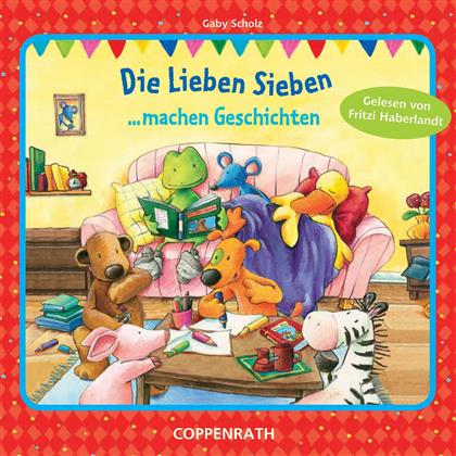 Die Lieben Sieben - Die Lieben Sieben - Machen Geschichten