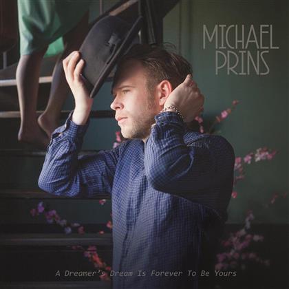 Michael Prins - A Dreamer's Dream Is - Music On Vinyl (LP)