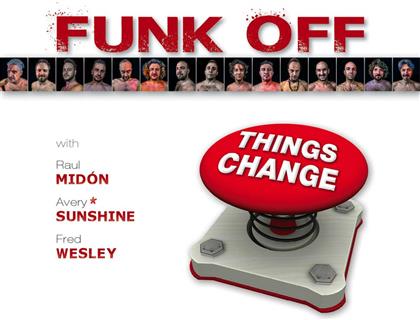Funk Off - Things Change