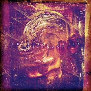 Fuck The Facts & Fistfuck - Split CD