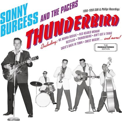 Sonny Burgess & Pacers - Thunderbird: 1956-1959