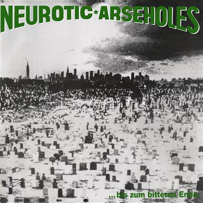 Neurotic Arseholes - Bis Zum Bitteren Ende (LP)