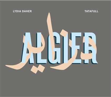 Lydia Daher - Algier
