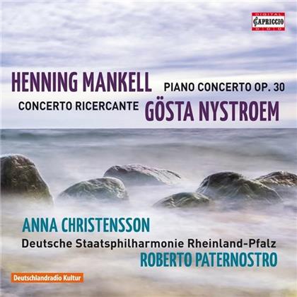 Henning Mankell, Gösta Nystroem (1890-1966), Roberto Paternostro, Anna Christensson & Deutsche Staatsphilharmonie Rheinland-Pfalz - Klavierkonzert op.30 / Concerto Ricercante